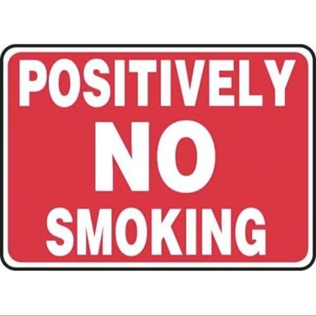 Accuform SAFETY SIGN POSITIVELY NO SMOKING 7 MSMK436XT MSMK436XT